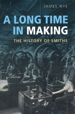 Long Time in Making: The History of Smiths