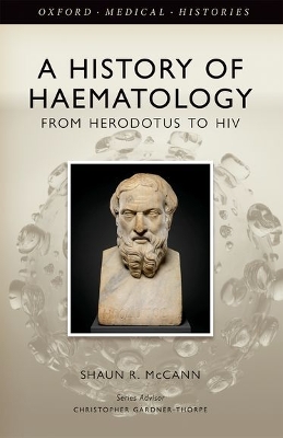 History of Haematology: From Herodotus to HIV