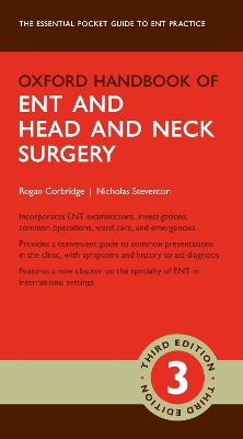 Oxford Handbook of ENT and Head and Neck Surgery 3rd Revised edition
