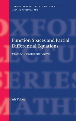 Function Spaces and Partial Differential Equations: Volume 2 - Contemporary Analysis
