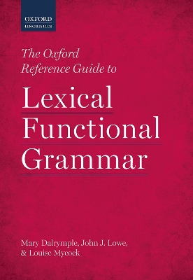 Oxford Reference Guide to Lexical Functional Grammar