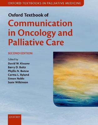 Oxford Textbook of Communication in Oncology and Palliative Care 2nd Revised edition