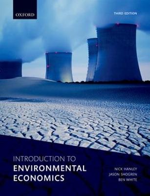 Introduction to Environmental Economics 3rd Revised edition