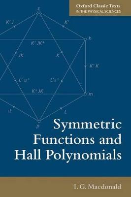 Symmetric Functions and Hall Polynomials 2nd Revised edition