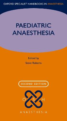 Paediatric Anaesthesia 2nd Revised edition