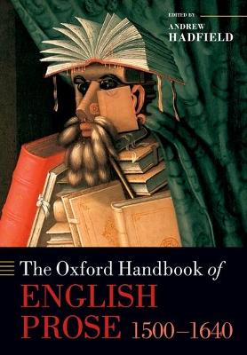 Oxford Handbook of English Prose 1500-1640