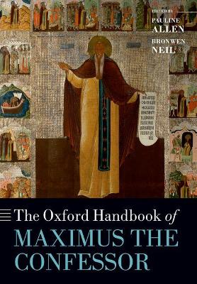 Oxford Handbook of Maximus the Confessor
