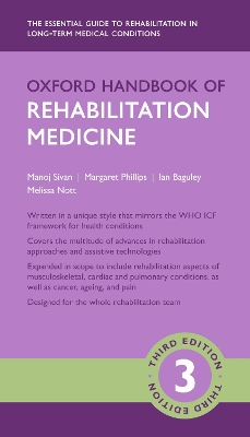 Oxford Handbook of Rehabilitation Medicine 3rd Revised edition