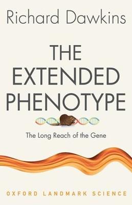 Extended Phenotype: The Long Reach of the Gene