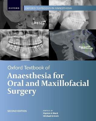 Oxford Textbook of Anaesthesia for Oral and Maxillofacial Surgery, Second  Edition 2nd Revised edition