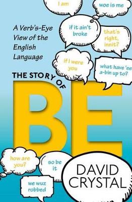 Story of Be: A Verb's-Eye View of the English Language