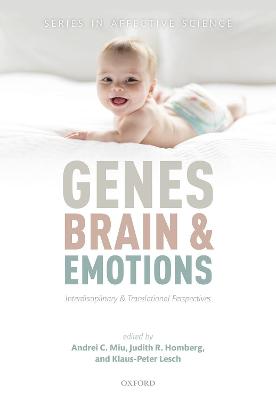 Genes, brain, and emotions: Interdisciplinary and Translational Perspectives