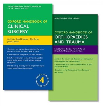 Oxford Handbook of Clinical Surgery and Oxford Handbook of Orthopaedics and  Trauma