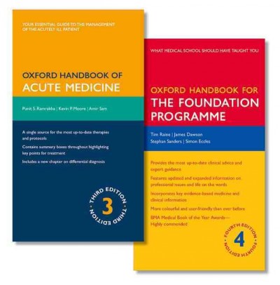 Oxford Handbook of Acute Medicine and Oxford Handbook for the Foundation  Programme