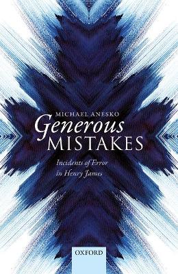 Generous Mistakes: Incidents of Error in Henry James