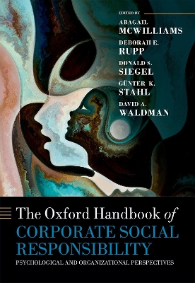 Oxford Handbook of Corporate Social Responsibility: Psychological and Organizational Perspectives