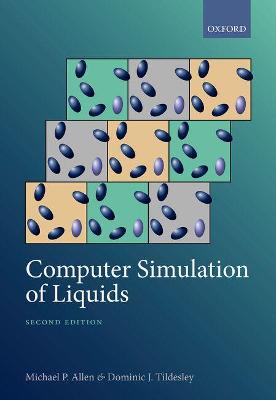 Computer Simulation of Liquids: Second Edition 2nd Revised edition