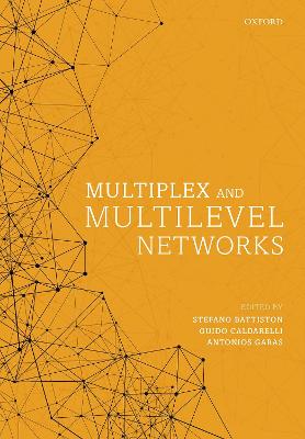 Multiplex and Multilevel Networks