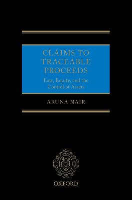 Claims to Traceable Proceeds: Law, Equity, and the Control of Assets