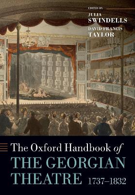Oxford Handbook of the Georgian Theatre 1737-1832