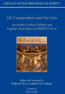 On Composition and the Arts: An Arabic Critical Edition and English Translation of Epistles 6-8