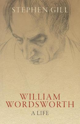 William Wordsworth: A Life 2nd Revised edition