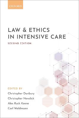 Law and Ethics in Intensive Care 2nd Revised edition