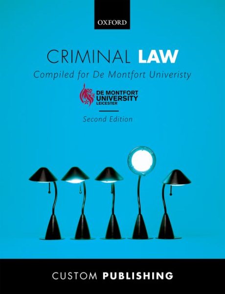 Criminal Law: Compiled for De Montfort University 2nd Revised edition