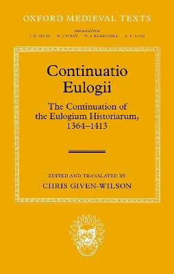 Continuatio Eulogii: The Continuation of the Eulogium Historiarum, 1364-1413