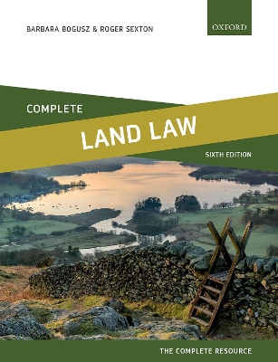 Complete Land Law: Text, Cases, and Materials 6th Revised edition