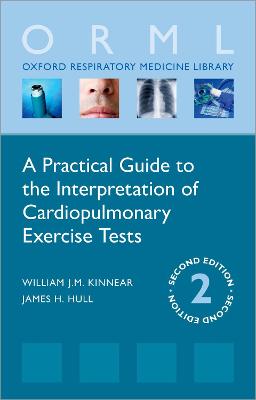 Practical Guide to the Interpretation of Cardiopulmonary Exercise Tests 2nd Revised edition