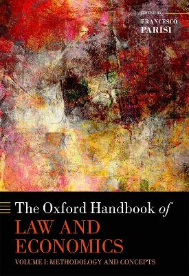 Oxford Handbook of Law and Economics: Volume 1: Methodology and Concepts, Volume 2: Private and Commercial Law,  and Volume 3: Public Law and Legal Institutions