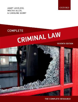 Complete Criminal Law: Text, Cases, and Materials 7th Revised edition