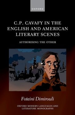 C.P. Cavafy in the English and American Literary Scenes: Authorising the Other