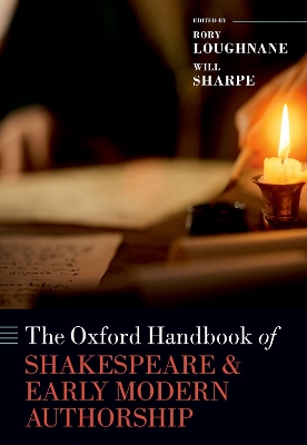 Oxford Handbook of Shakespeare and Early Modern Authorship