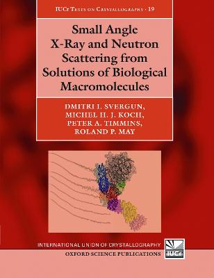 Small Angle X-Ray and Neutron Scattering from Solutions of Biological  Macromolecules