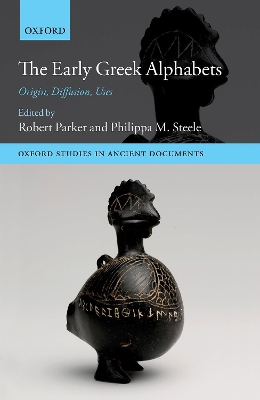 Early Greek Alphabets: Origin, Diffusion, Uses