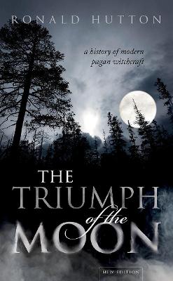 Triumph of the Moon: A History of Modern Pagan Witchcraft