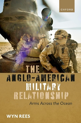 Anglo-American Military Relationship: Arms Across the Ocean
