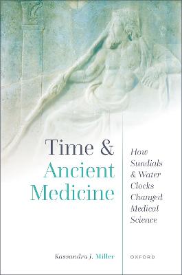 Time and Ancient Medicine: How Sundials and Water Clocks Changed Medical Science