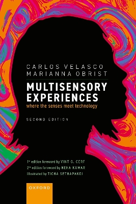 Multisensory Experiences: Where the Senses Meet Technology 2nd Revised edition
