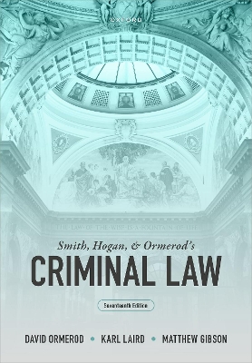 Smith, Hogan, and Ormerod's Criminal Law 17th Revised edition