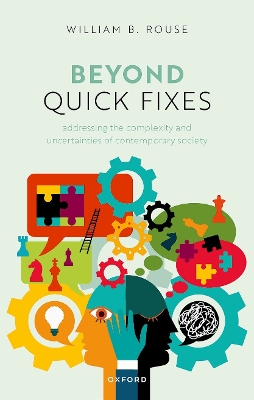 Beyond Quick Fixes: Addressing the Complexity & Uncertainties of Contemporary Society