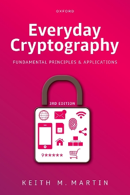 Everyday Cryptography: Fundamental Principles and Applications 3rd Revised edition