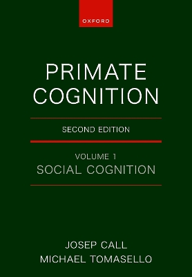 Primate Cognition: Volume 1: Social Cognition 2nd Revised edition