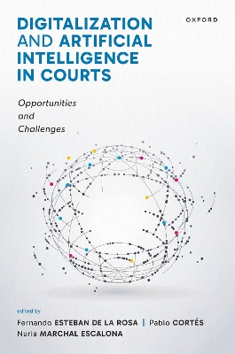 Digitalization and Artificial Intelligence in Courts: Opportunities and Challenges