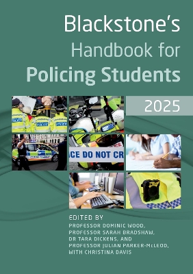 Blackstone's Handbook for Policing Students 2025 19th Revised edition