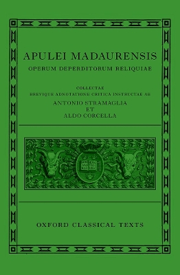 Apuleius: Fragmentary Works (Apulei Madaurensis Operum deperditorum reliquiae)