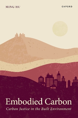 Embodied Carbon: Carbon Justice in the Built Environment
