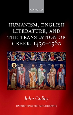 Humanism, English Literature, and the Translation of Greek, 14301560